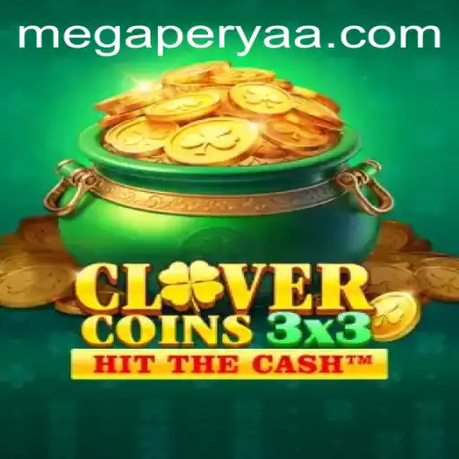 Exploring the Thrilling World of Clovercoin3x3 and Mega Perya