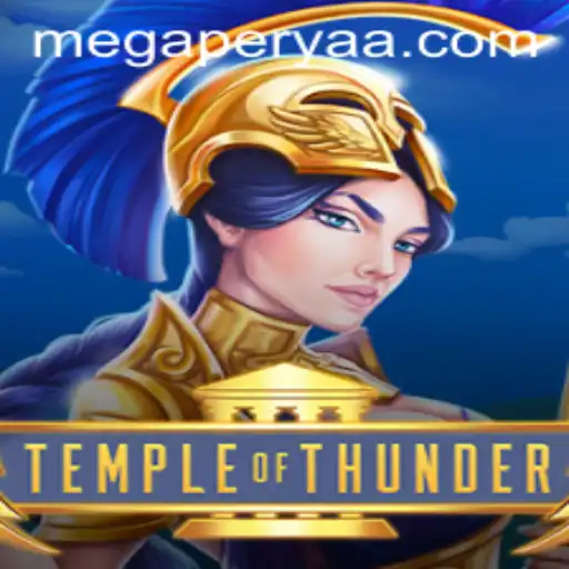 TempleofThunder: A Thrilling Adventure Awaits with Mega Perya