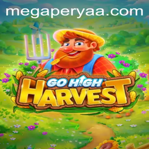 Exploring 'GoHighHarvest' and the Intriguing World of 'Mega Perya'